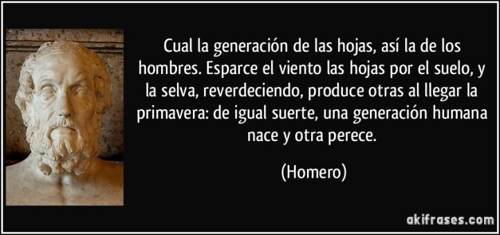 frase-cual-la-generacion-de-las-hojas-asi-la-de-los-hombres-esparce-el-viento-las-hojas-por-el-suelo-homero-137590